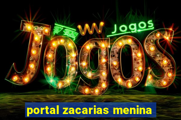 portal zacarias menina